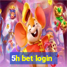 5h bet login